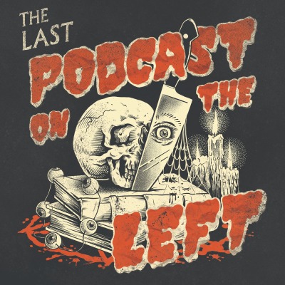 The Last Podcast On The Left podcast cover artwork
